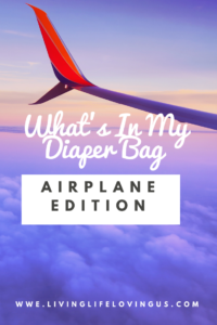 What's in my diaper bag: airplane edition. How to pack for baby or toddler