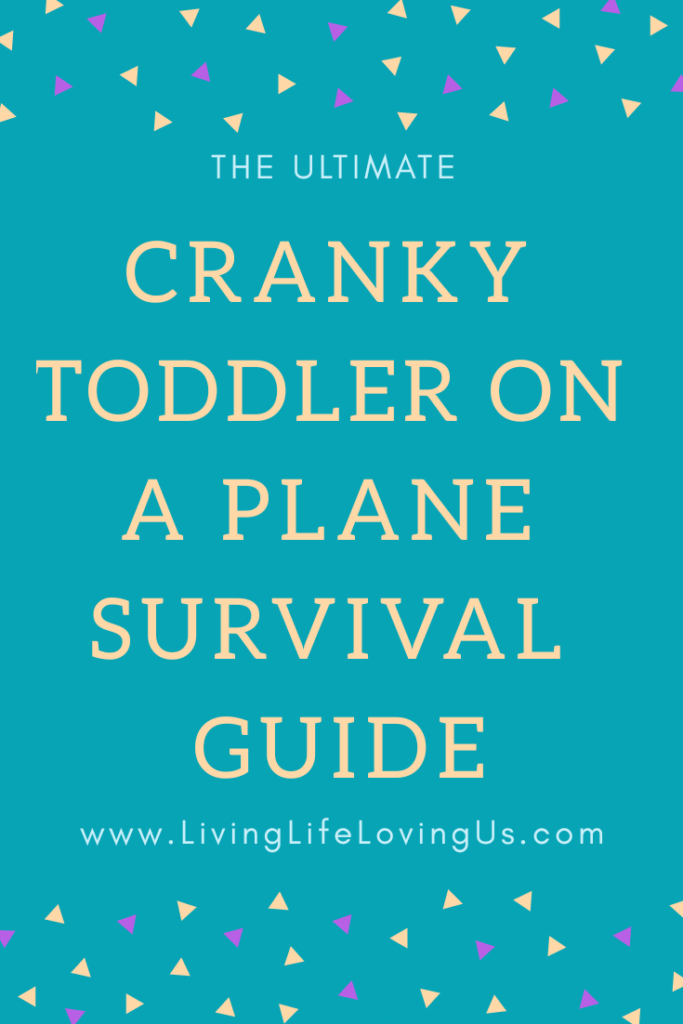 Cranky toddler on a plane survival guide