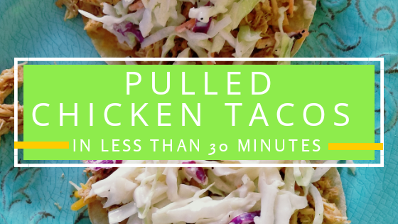 Fast, easy and budget friendly Pulled Chicken Tacos